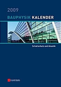 Bauphysik-Kalender : Schwerpunkt: Schallschutz Und Akustik (Hardcover)