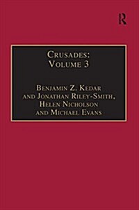 Crusades : Volume 3 (Hardcover)