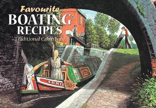 Favourite Boating Recipes : Traditional Cabin Fare (Paperback)