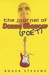 The Journal of Danny Chaucer (Paperback)