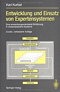 Entwicklung Und Einsatz Von Expertensystemen: Eine Anwendungsorientierte Einf?rung in Wissensbasierte Systeme (Paperback, 2)