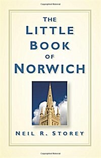 The Little Book of Norwich (Hardcover)