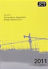 JCT: Consultancy Agreement (Public Sector) (CA) (Paperback)