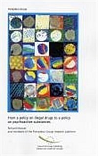 From Policy on Illegal Drugs to a Policy on Psychoactive Substances (Paperback)