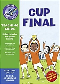 Navigator New Guided Reading Fiction Year 5, Cup Final (Paperback)