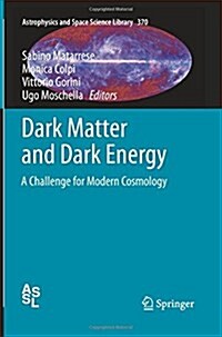 Dark Matter and Dark Energy: A Challenge for Modern Cosmology (Paperback, 2011)