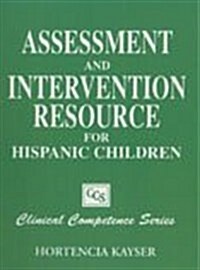 Assessment and Intervention Resource for Hispanic Children (Paperback, 2 Rev ed)