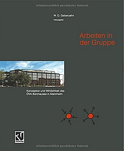 Arbeiten in Der Gruppe : Konzeption Und Wirklichkeit Des Ova-Burohauses in Mannheim (Paperback)