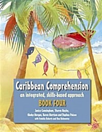 Caribbean Comprehension: An integrated, skills based approach Book 4 (Paperback)