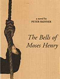 Bells of Moses Henry (Paperback)