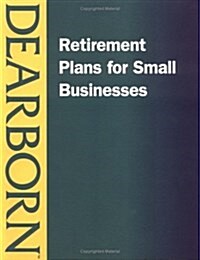 RETIREMENT PLANS FOR SMALL BUSINESSES (Paperback)