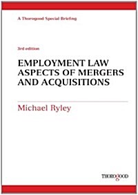Employment Law Aspects of Mergers and Acquisitions (Spiral Bound, 3 Revised edition)