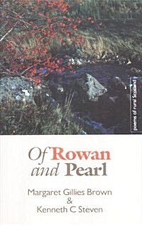 Of Rowan and Pearl : Poems of Rural Scotland (Paperback)