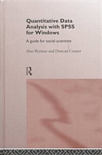 Quantitative Data Analysis with SPSS for Windows : A Guide for Social Scientists (Hardcover)