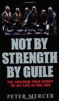 Not by Strength, by Guile (Paperback, New ed)