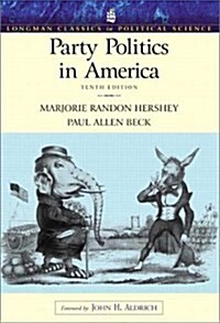 Party Politics in America (Paperback, 10 Rev ed)