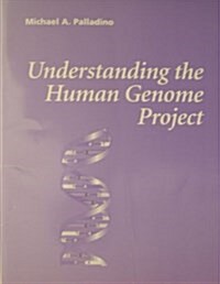 Understanding the Human Genome Project (Paperback)