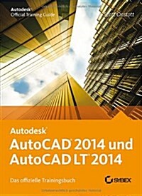 AutoCAD 2014 und AutoCAD LT (Paperback)