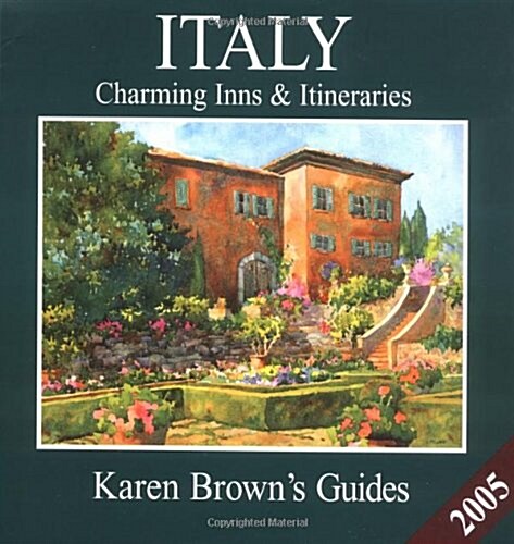 Karen Browns Italy : Charming Inns and Itineraries (Paperback, Rev ed)