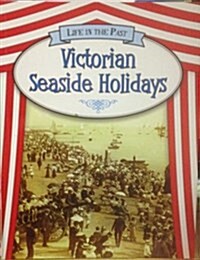 Victorian Seaside Holidays (Paperback)