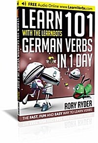 Learn 101 German Verbs In 1 Day : With LearnBots (Paperback, 2 Revised edition)