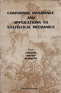 Conformal Invariance and Applications to Statistical Mechanics (Paperback)