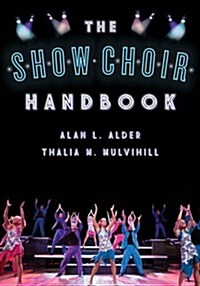 The Show Choir Handbook (Hardcover)