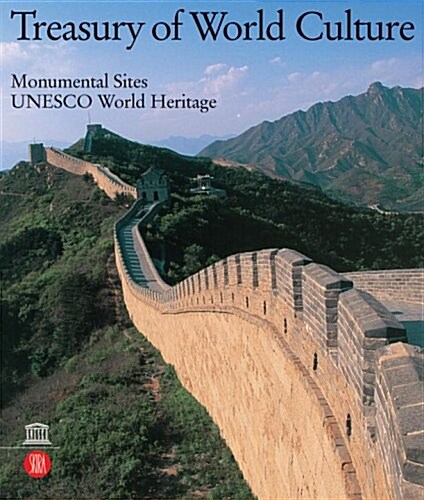 Treasury of World Culture : Monumental Sites * UNESCO World Heritage (Hardcover)