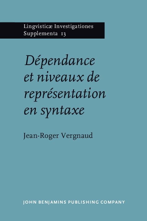 Dipendance Et Niveaux de Reprisentation En Syntaxe (Hardcover)