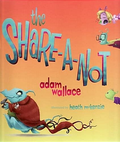 The Share-a-Not (Hardcover)