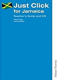 Just Click for Jamaica Teachers Guide (Paperback, New ed)