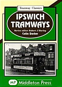 Ipswich Tramways (Hardcover)