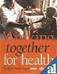 The World Health Report : Working Together for Health (Hardcover)