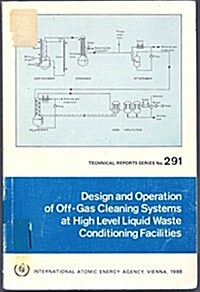 Design and Operation of off-Gas Cleaning Systems at High Level Liquid Waste Conditioning Facilities (Paperback)