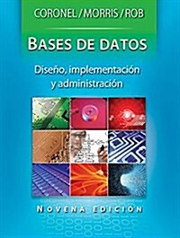 Bases De Datos, Diseno, Implementacion Y Administracion (Paperback, 9 Rev ed)