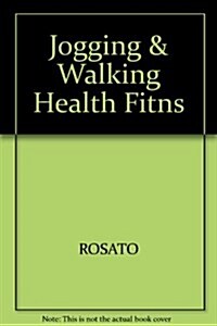 Jogging & Walking Health Fitns (Paperback)