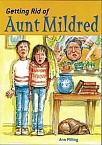 Get Rid of Aunt Mildred (Paperback)