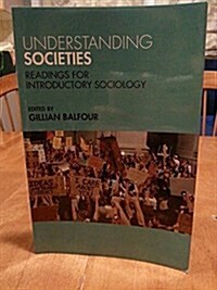 Understanding Societies : Readings for Introductory Sociology (Paperback)