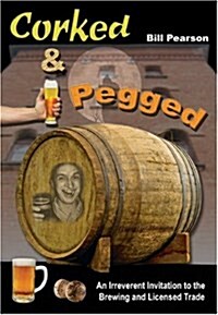 Corked and Pegged (Paperback)