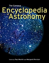 The Canopus Encyclopedia of Astronomy (Hardcover)