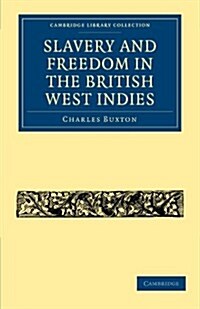 Slavery and Freedom in the British West Indies (Paperback)