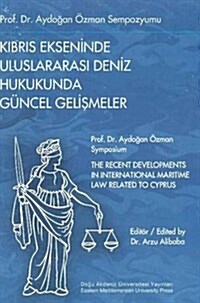 Recent Developments in International Maritime Law Related to Cyprus (Paperback, UK)