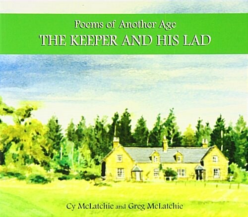 The Keeper and His Lad : Poems of Another Age (Paperback)