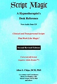 Script Magic : A Hypnotherapists Desk Reference (CD-Audio, 2 Rev ed)