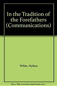 In the Tradition of the Forefathers (Paperback)