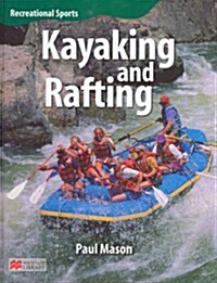 Recreational Sport Kayaking and Rafting Macmillan Library (Hardcover, New ed)