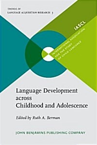 Language Development Across Childhood and Adolescence (Hardcover)
