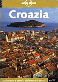 Lonely Planet: Croazia (Paperback, 2 ed)