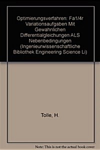 Optimierungsverfahren: Fa1/4r Variationsaufgaben Mit Gewahnlichen Differentialgleichungen ALS Nebenbedingungen (Hardcover)