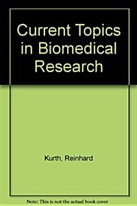 Current Topics in Biomedical Research (Hardcover)